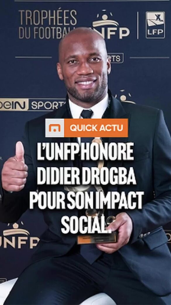 Trophées UNFP : Didier Drogba distingué pour son engagement social À l&rsquo;occasion de la…